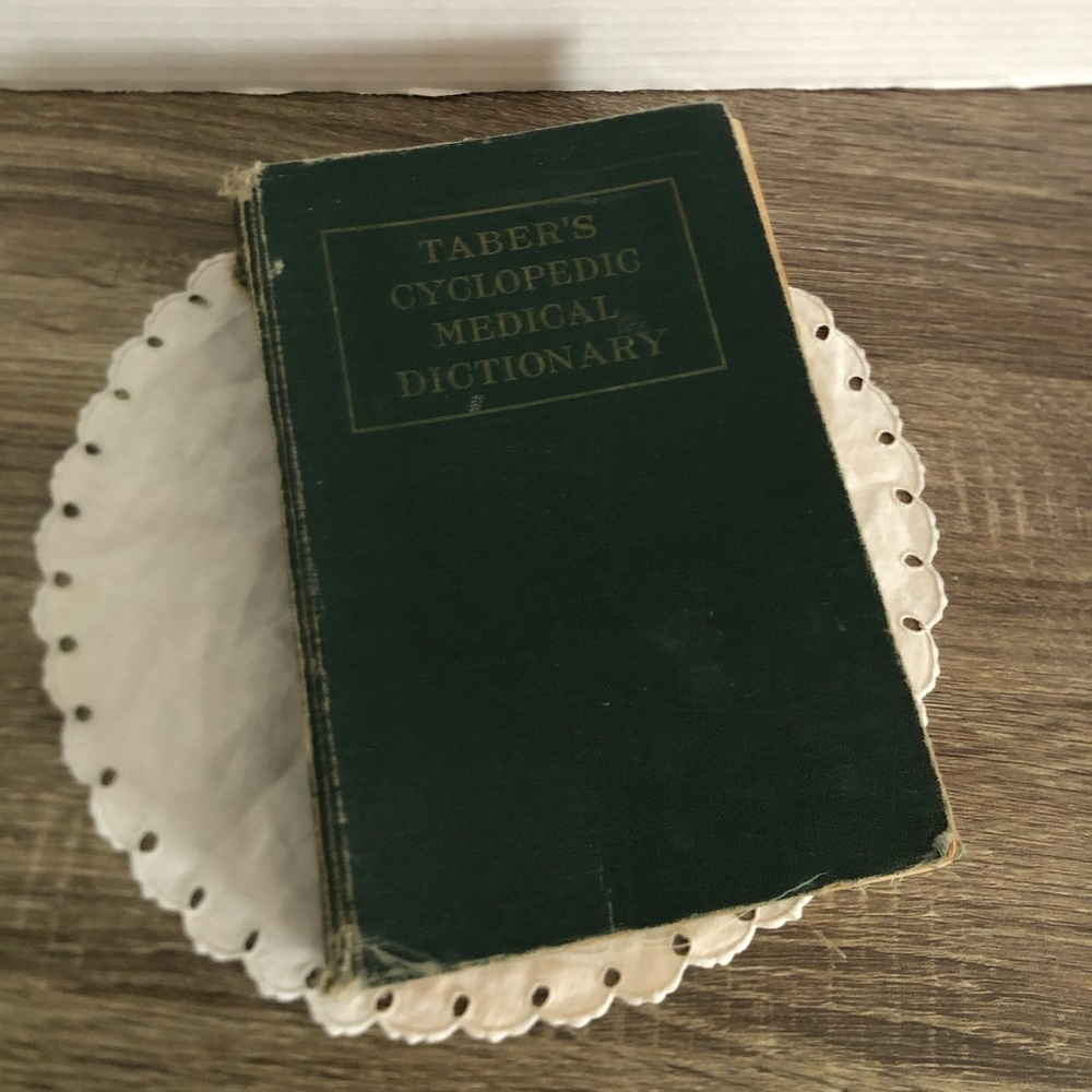 1955 Taber’s Cyclopedic Medical Dictionary